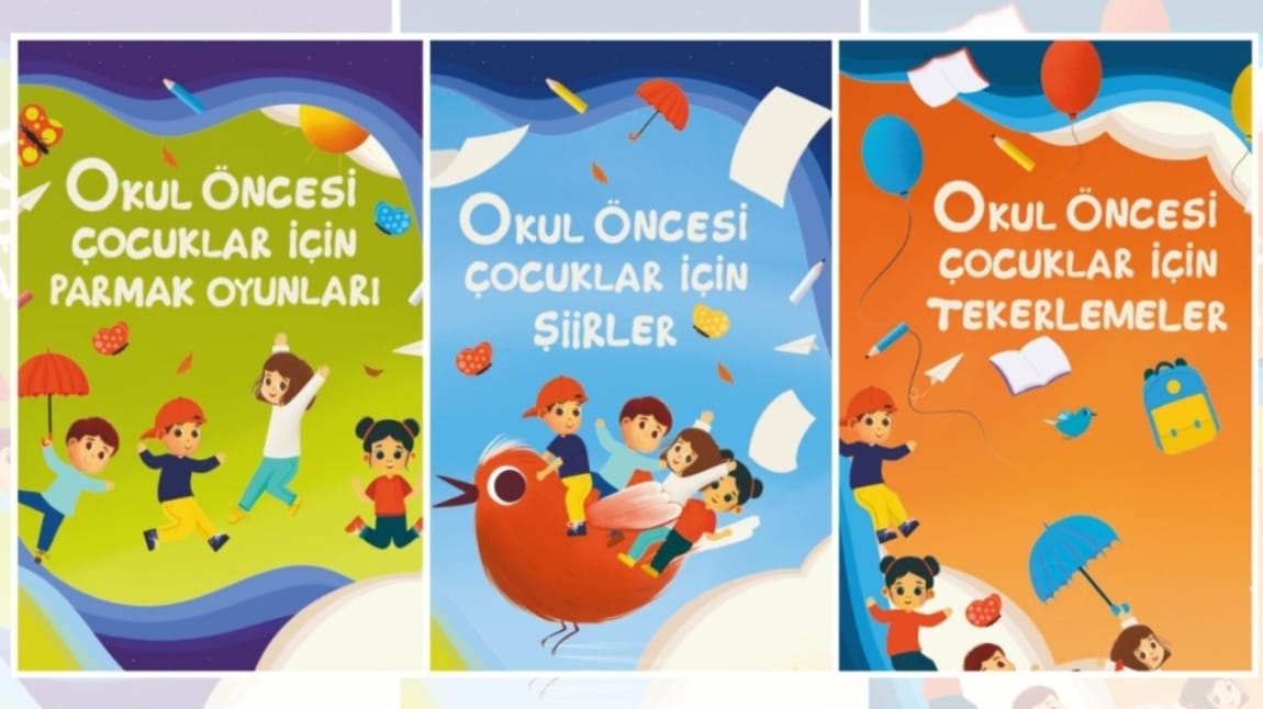 TÜRKİYE YÜZYILI MAARİF MODELİ KAPSAMINDA OKUL ÖNCESİ EĞİTİMDE TÜRKÇE DİL BECERİLERİNİN GELİŞİMİNİ DESTEKLEYEN YENİ EĞİTİM MATERYALLERİ HAZIRLANDI
